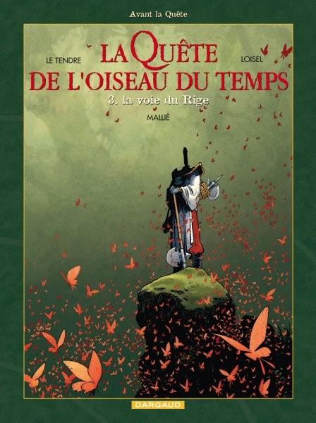La Quête de l'Oiseau du Temps : Cycle 2 - Tome 3 - La voie du Rige
