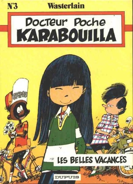 Docteur Poche - Tome 3 - Karabouilla + Les belles vacances