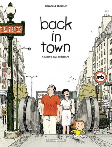 Back in town - Tome 1 - Gloire aux trottoirs !