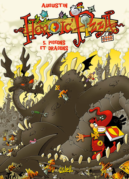 Heroic Pizza - Tome 5 - Pigeons et dragons