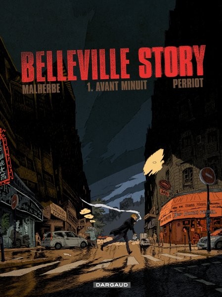 Belleville story - Tome 1 - Avant minuit