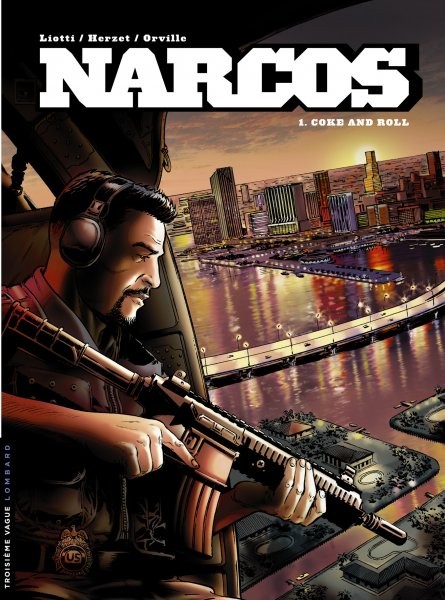 Narcos - Tome 1 - Coke and roll