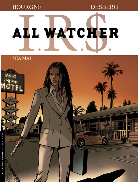 I.R.$. All Watcher - Tome 5 - Mia Maï