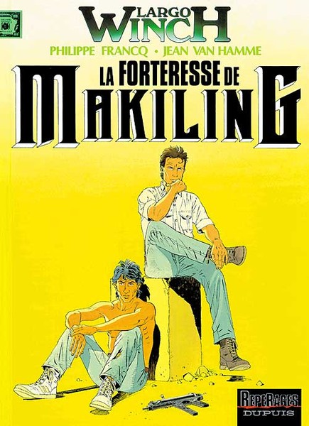 Largo Winch - Tome 7 - La forteresse de Makiling