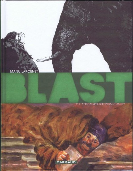 Blast - Tome 2 - L'Apocalypse selon Saint Jacky