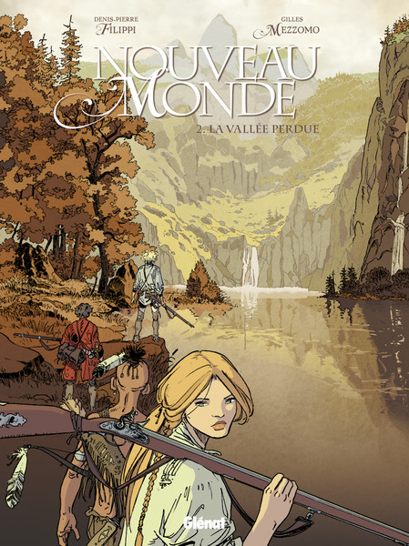 Nouveau Monde - Tome 2 - La vallée perdue