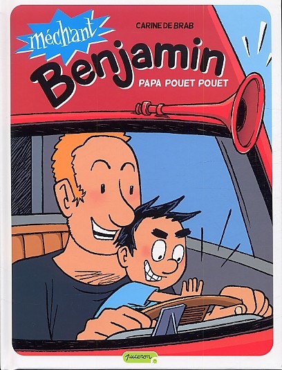 Méchant Benjamin - Tome 7 - Papa Pouet Pouet