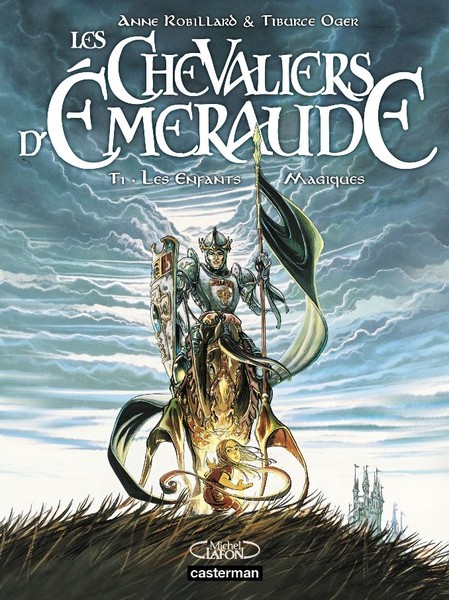Les Chevaliers d'émeraude - Tome 1 - Les enfants magiques