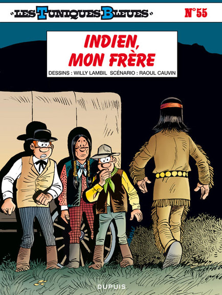 Les Tuniques bleues - Tome 55 - Indien, mon frère