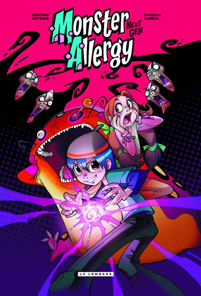 Monster Allergy Next Gen - Tome 1