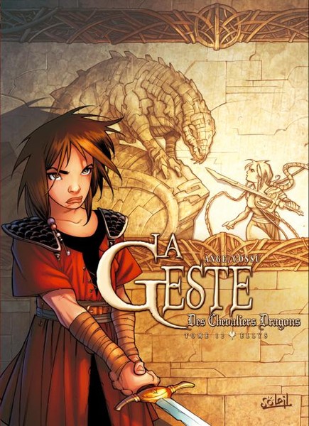 La Geste des Chevaliers Dragons - Tome 12 - Ellys