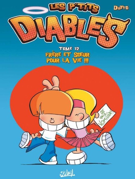Les p'tits diables - Tome 12 - Frère et soeur pour la vie !!!