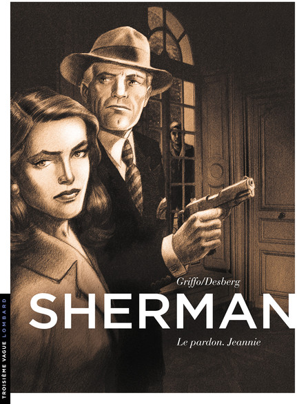 Sherman - Tome 6 - Le pardon. Jeannie