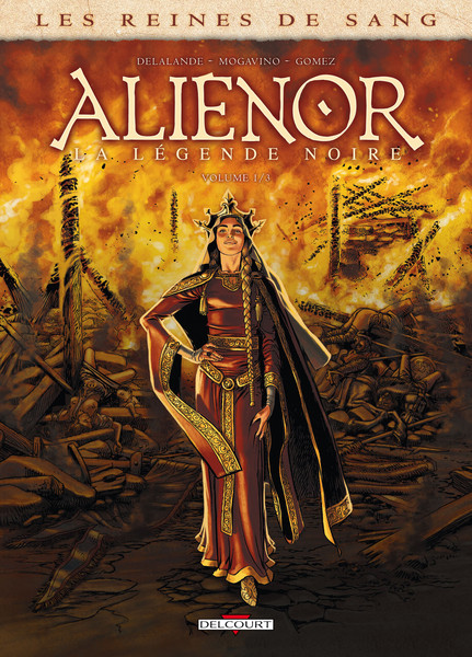 Les Reines de sang - Alienor, la Légende noire 1