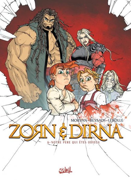 Zorn et Dirna - Tome 6 - Notre père qui êtes odieux