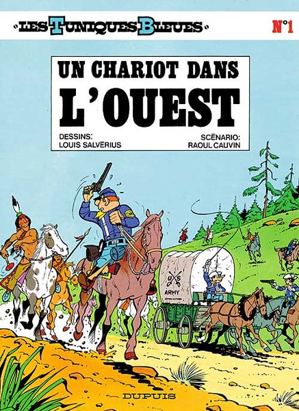 Les Tuniques bleues - Tome 1 - Un chariot dans l'Ouest