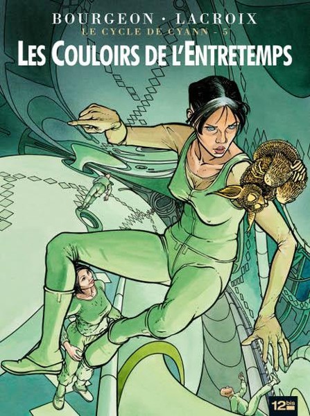 Le Cycle de Cyann - Tome 5 - Les couloirs de l'Entretemps