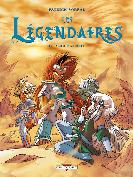 Les Légendaires - Tome 15 - Amour mortel