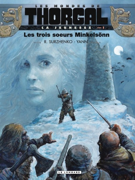 Les Mondes de Thorgal, La jeunesse - Tome 1 - Les trois soeurs Minkelsönn