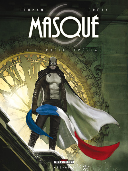 Masqué - Tome 4 - Le préfet spécial
