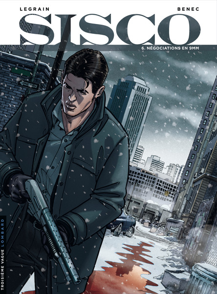 Sisco - Tome 6 - Négociations en 9 mm