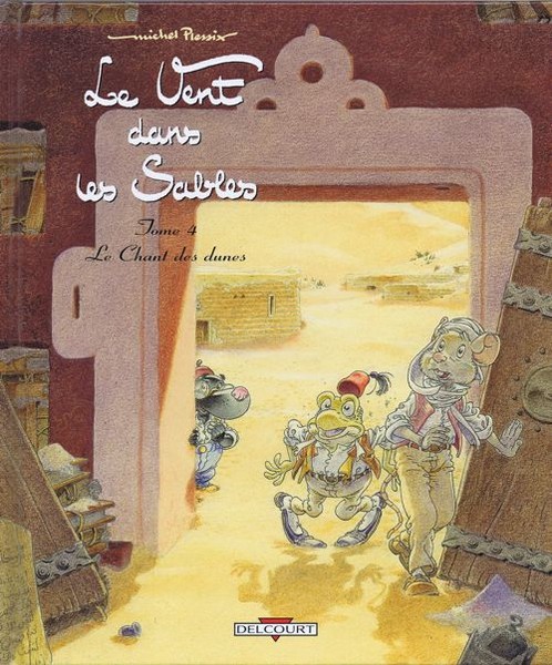 Le Vent dans les sables - Tome 4 - Le Chant des dunes