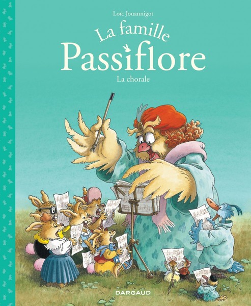 La Famille Passiflore - Tome 2 - La chorale