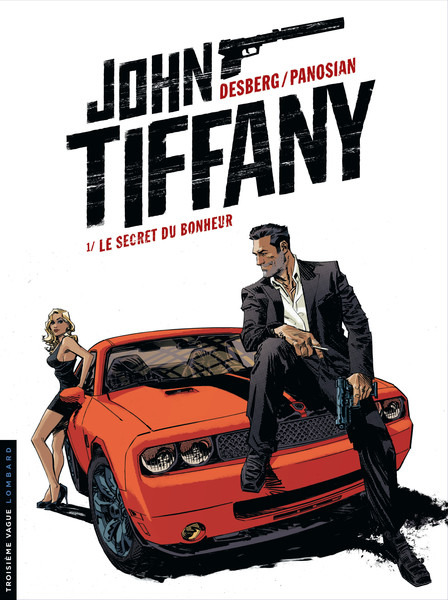 John Tiffany - Tome 1 - Le secret du bonheur