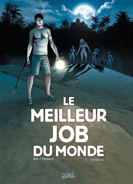 Le Meilleur job du monde - Tome 2 - Tempêtes