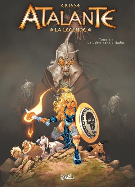 Atalante : La légende - Tome 6 - Le Labyrinthe d'Hadès