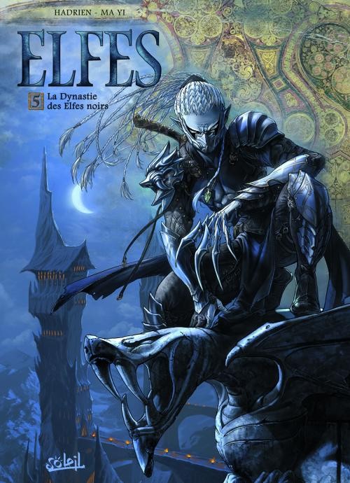 Elfes - Tome 5 - La Dynastie des Elfes noirs