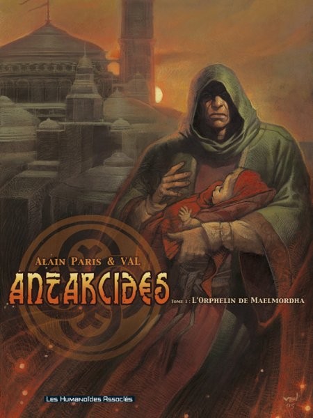 Antarcidès - Tome 1 - L'orphelin de Maelmordha