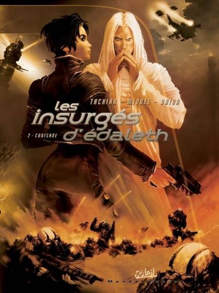 Les Insurgés d'Edaleth - Tome 2 - Croisade