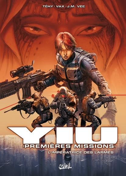 Yiu - Premières missions - Tome 3 - L'Impératrice des larmes