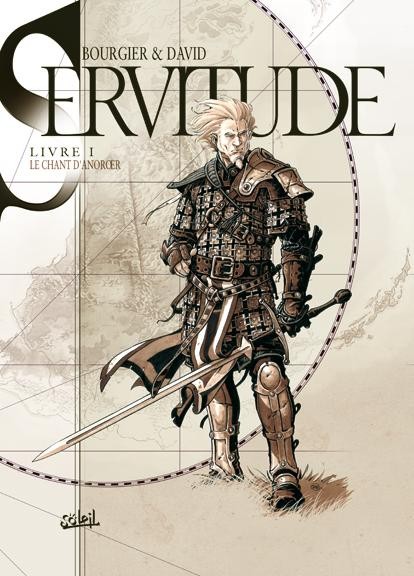 Servitude - Tome 1 - Le Chant d'Anoroer