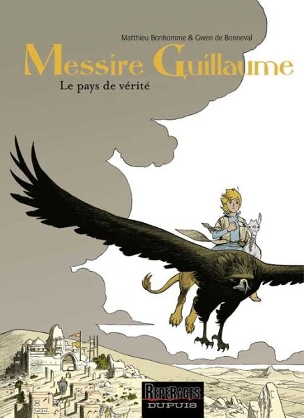Messire Guillaume - Tome 2 - Le Pays de vérité