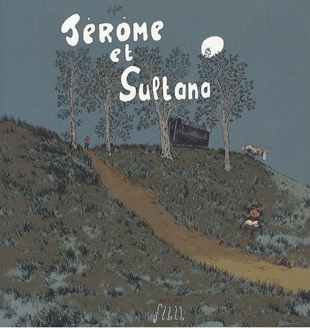Jérôme d'Alphagraph - Tome 4 - Jérôme et Sultana