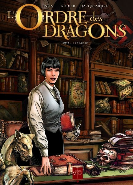 L'Ordre des Dragons - Tome 1 - La Lance
