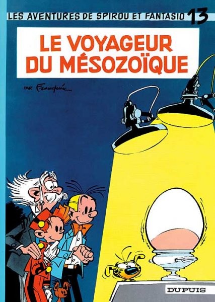 Spirou et Fantasio - Tome 13 - Le voyageur du Mézosoïque