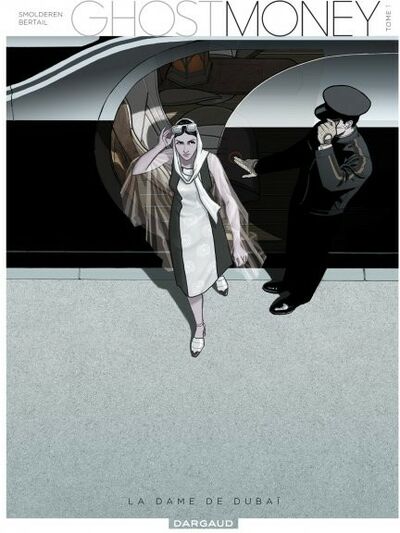 Ghost Money - Tome 1 - La dame de Dubaï