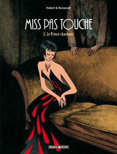 Miss pas touche - Tome 3 - Le prince charmant