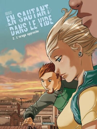 En sautant dans le vide - Tome 2 - L'orage approche