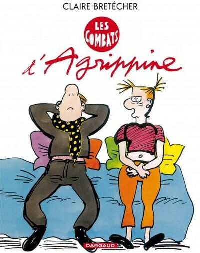 Claire Bretécher dans Agrippine - Tome 3 - Les combats d'Agrippine