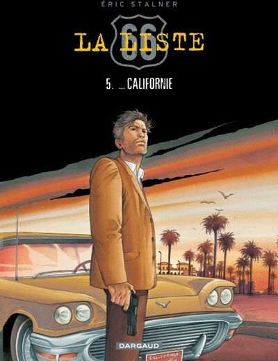 La Liste 66 - Tome 5 - ... Californie