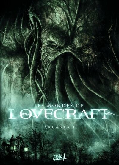 Patrick Renault dans Les Mondes de Lovecraft - Tome 1 - Arcanes 1