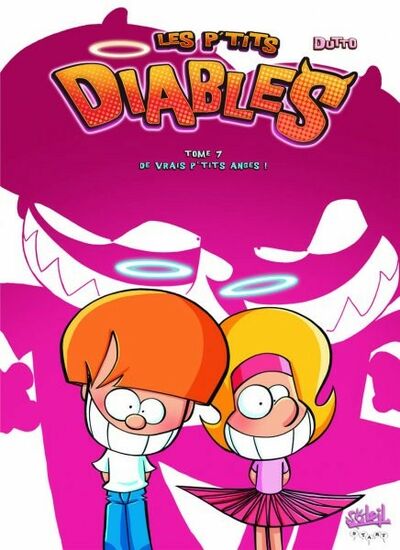 Les p'tits diables - Tome 7 - De vrais p'tits anges !