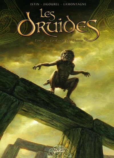 Jean-Luc Istin dans Les Druides - Tome 4 - La Ronde des Géants