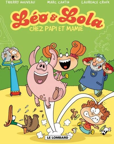Léo & Lola - Tome 2 - Chez Papi et Mamie