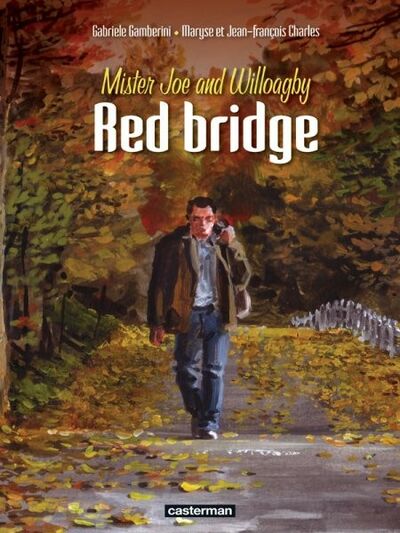 Red Bridge : Mister Joe and Willoagby