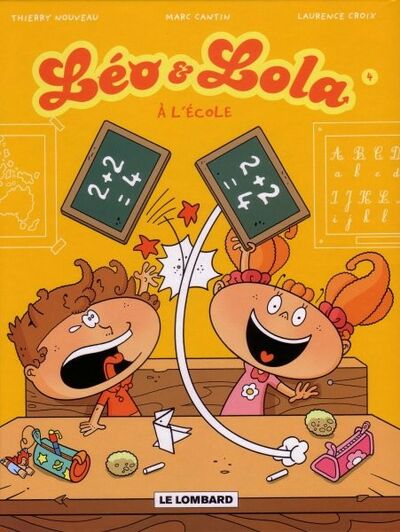 Léo & Lola - Tome 4 - A l'école